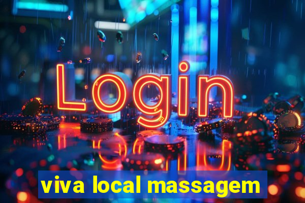 viva local massagem